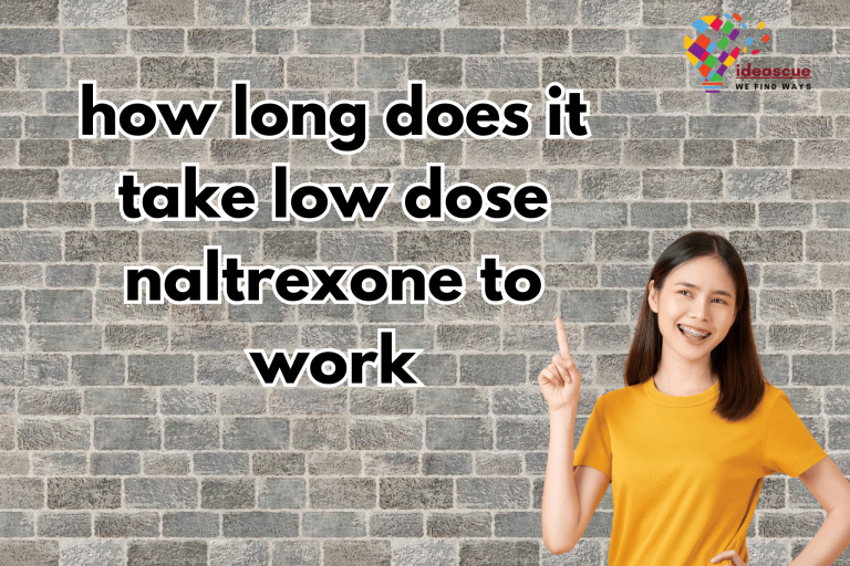 How Long Does It Take Low Dose Naltrexone (LDN) to Work?