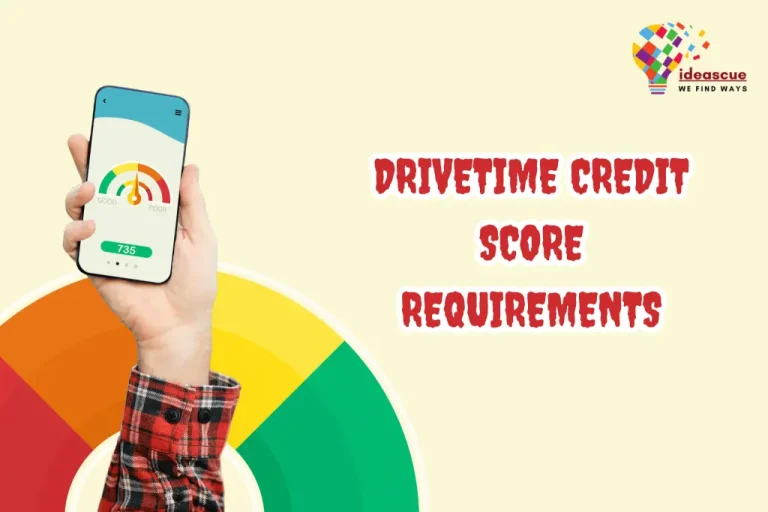 Drivetime Credit Score Requirements